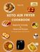 Keto Air Fryer Cookbook