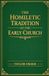 The Colloquium Verlag The Homiletic Tradition of the Early Church Paperback