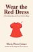 Wear Red Dress Wear the Red Dress: A Devotional Journal From Grief to Hope