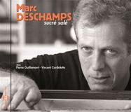 Sonic Rendezvous Marc Deschamps - Sucre Sale (CD)