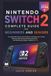 Nintendo Switch 2 Complete Guide for Beginners and Seniors: Your Independent Step-by-Step Handbook to Setting Up Your Console, Exploring Hidden ... and Optimizing Key Settings—Updated for 2026