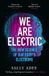 We Are Electric Paperback