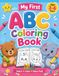 My First ABC Coloring Book: 100 Fun Coloring & Activity Pages to Learn the Alphabet