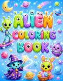 Alien Coloring Book: Bold and Easy Outer Space Coloring Book for Kids Ages 4-8