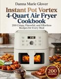Instant Pot Vortex 4-Quart Air Fryer Cookbook