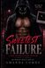 Sweetest Failure: A Dark Masked Stalker Romance