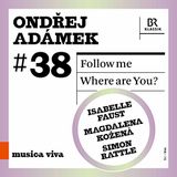 Outhere Isabelle Faust, Peter Rundel & Magdalena Kozena - Ondrej Adámek: Follow Me - Where Are You? (CD)