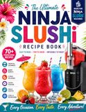 THE ULTIMATE NINJA SLUSHi COCKTAILS MADE EASY
