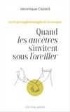 Quand les ancêtres s'invitent sous l'oreiller: La psychogénéalogie et le couple