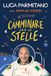 Camminare Feltrinelli Camminare tra le stelle