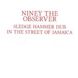 Suburban Burning Sounds Sledge Hammer Dub In The Street Of Jamaica