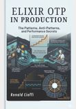 Elixir Libri GmbH Elixir OTP in Production: The Patterns, Anti-Patterns and Performance Secrets Paperback
