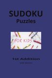 Sudoku Puzzles for Children: Sudoku Puzzles for children ages 6 - 9 | Stimulate the mind, Use Brainpower and for Enjoyment | 6x9 Inches, 110 pages | 55+ Puzzles | Solutions Included