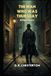 The Man Who Was Thursday: A Nightmare
