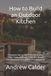 How Libri GmbH The Self Builders Library- How to Build an Outdoor Kitchen