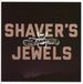 Shavers Jewels - The Best Of Shaver