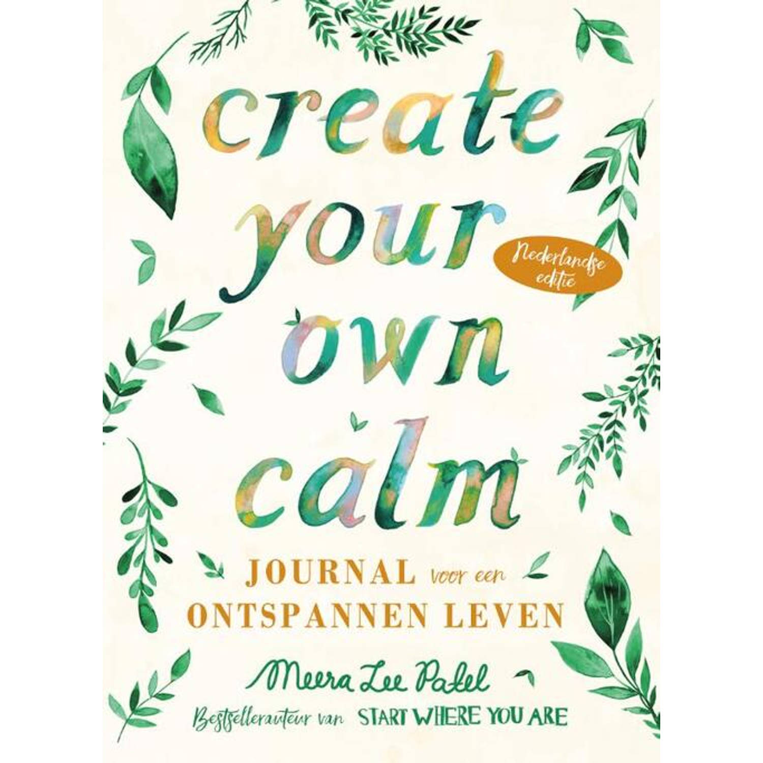 - Create your own calm