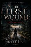 The First Wound: The Awakening