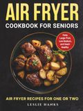 Air Fryer Cookbook for Seniors