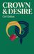Crown and Desire Paperback