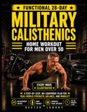 Functional 28-Day Military Calisthenics Home Workout for Men Over 50