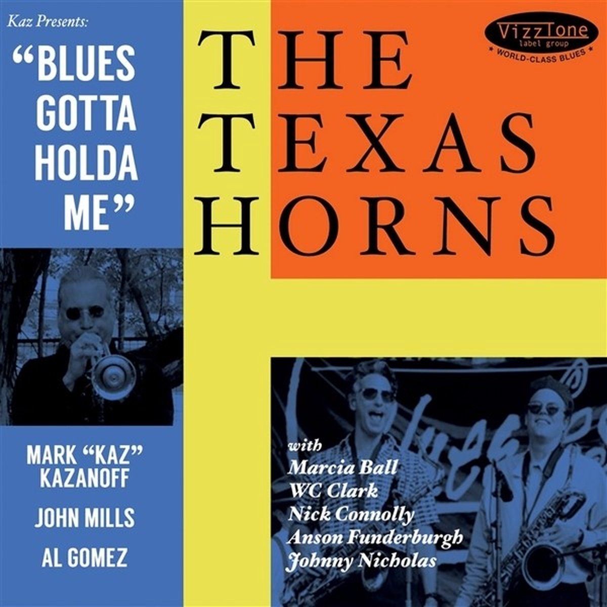 Sonic Rendezvous The Texas Horns - Blues Gotta Holda Me (CD)