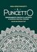 Il puncetto. Insegnamento pratico illustrato-Il puncetto. Illustrated parctical teaching. Ediz. bilingue