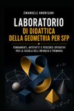 LABORATORIO DI DIDATTICA DELLA GEOMETRIA PER SFP