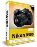 Nikon D500 - Für bessere Fotos von Anfang an!