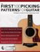 The First 100 Picking Patterns for Guitar