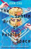 The Tor Books The Subtle Art of Folding Space Hardcover