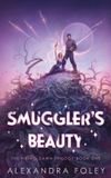 Smuggler's Siren The Rising Dawn Trilogy- Smuggler's Beauty