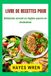 Livre de recettes pour débutants suivant un régime pauvre en cholestérol
