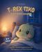 T-Rex Tiko - Der kleine Dino kann nicht schlafen