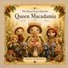 Queen Macadamia