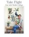 Take Collage Quilter Take Flight Paperback