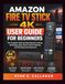 AMAZON FIRE TV 4K USER GUIDE FOR BEGINNERS