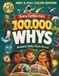 Every Curious Kid's 100,000 WHYS: Answers, Facts, Myths Busted