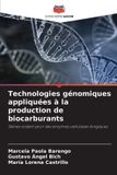 Technologies Editions Notre Savoir Technologies génomiques appliquées à la production de biocarburants