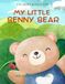 My Little Benny Bear: A Fun Workbook to Help Kids Learn Numbers, Tracing, and Counting | Ages 3–6