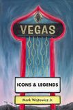 Vegas: Independently Published Vegas: Icons and Legends: 2 Paperback