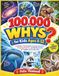 100,000 Libri GmbH 100,000 Whys for Kids Ages 6-12