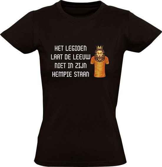 Het legioen laat de leeuw niet in zijn hempie staan Dames T-shirt - Zwart - Maat M
