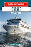 OSTSEE Guida di viaggio 2026-2027: Scopri le città, le isole e le coste del Nord Europa
