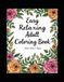 Easy and Relaxing Adult Coloring Book