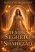 Il Tempio Segreto di Shahrzad: Romanzo