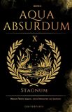 Aqua Absurdum Aqua Absurdum X - Stagnum Paperback