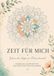 Zeit für mich: Mandala-Malbuch für Erwachsene
