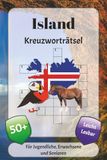 Island Kreuzworträtsel: Kreuzworträtsel mit leicht lesbarer Schrift über Geografie, Kultur, Traditionen und mehr | 6x9 Zoll, 120 Seiten | über 50 Rätsel … Geschenk für Urlaub, Ferien und Entspannung
