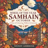 WHEEL OF THE YEAR SAMHAIN OCTOBER: 31 Days of Colouring, Folklore & Intention